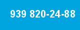 939 820-24-88